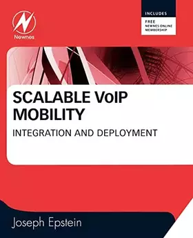 Couverture du produit · Scalable VoIP Mobility: Integration and Deployment