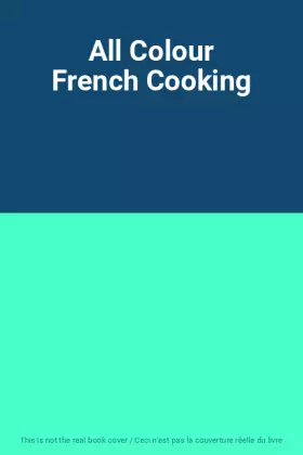 Couverture du produit · All Colour French Cooking
