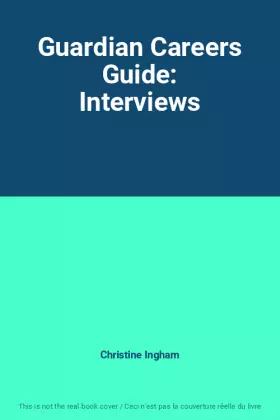 Couverture du produit · Guardian Careers Guide: Interviews