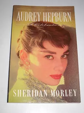Couverture du produit · Audrey Hepburn: A Celebration