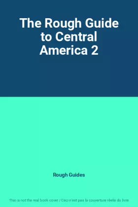 Couverture du produit · The Rough Guide to Central America 2