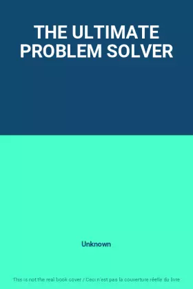 Couverture du produit · THE ULTIMATE PROBLEM SOLVER