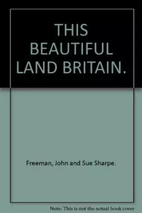 Couverture du produit · THIS BEAUTIFUL LAND BRITAIN.