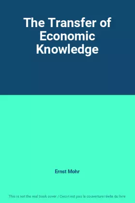 Couverture du produit · The Transfer of Economic Knowledge