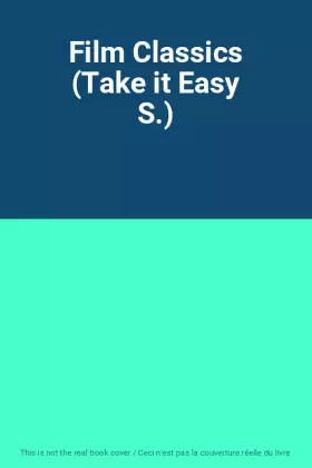 Couverture du produit · Film Classics (Take it Easy S.)