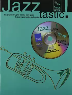 Couverture du produit · Jazztastic!: Trumpet: Intermediate Level (Jazztastic!)