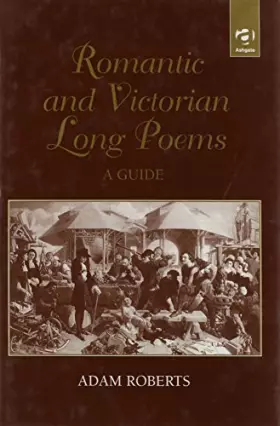 Couverture du produit · Romantic and Victorian Long Poems: A Guide