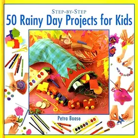 Couverture du produit · Step-by-step 50 Rainy Day Projects for Kids (Step-By Step)