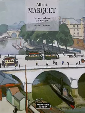 Couverture du produit · ALBERT MARQUET.: Le paradoxe du temps