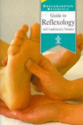 Couverture du produit · Guide to Reflexology (Brockhampton Reference Series (Popular))