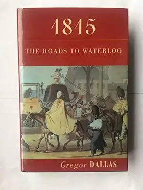 Couverture du produit · 1815: The roads to Waterloo