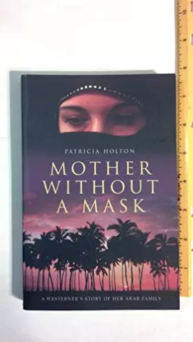 Couverture du produit · Mère sans masque - Patricia Holton
