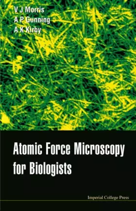 Couverture du produit · ATOMIC FORCE MICROSCOPY FOR BIOLOGISTS