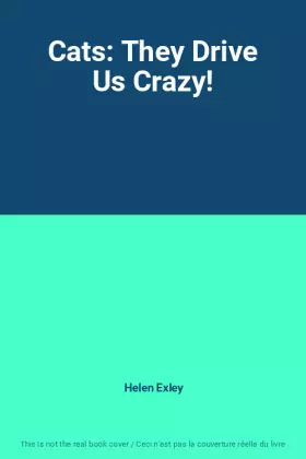 Couverture du produit · Cats: They Drive Us Crazy!