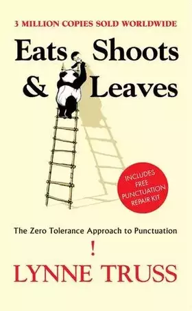 Couverture du produit · Eats Shoots & Leaves: The Zero Tolerance Approach to Punctuation