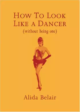 Couverture du produit · How to Look Like a Dancer (Without Being One)