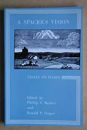 Couverture du produit · A Spacious vision: Essays on Hardy