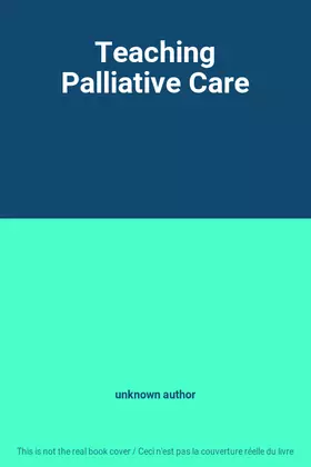 Couverture du produit · Teaching Palliative Care