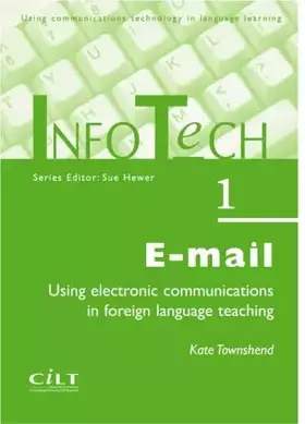 Couverture du produit · E-mail: Using Electronic Communication in Foreign Language Teaching (InfoTech)