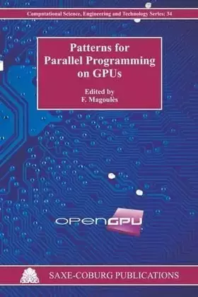 Couverture du produit · Patterns for Parallel Programming on GPUs (Computational Science, Engineering & Technology Series)