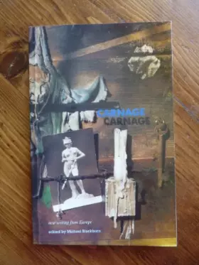 Couverture du produit · Carnage: New Writing from Europe
