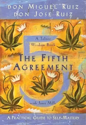 Couverture du produit · The Fifth Agreement: A Practical Guide to Self-Mastery
