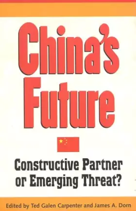 Couverture du produit · China's Future: Constructive Partner or Emerging Threat?