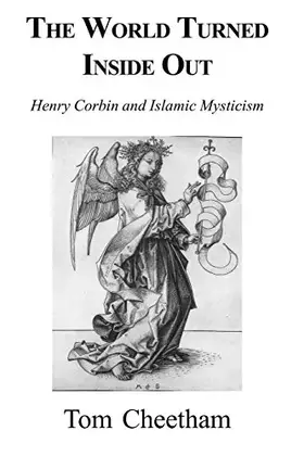 Couverture du produit · World Turned Inside Out: Henry Corbin And Islamic Mysticism