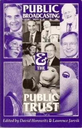 Couverture du produit · Public Broadcasting and the Public Trust