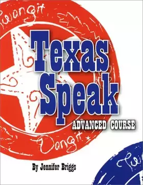 Couverture du produit · Texas Speak Advanced Course