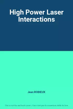 Couverture du produit · High Power Laser Interactions