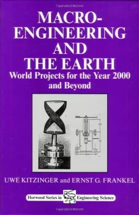 Couverture du produit · Macro-Engineering and the Earth: World Projects for Year 2000 and Beyond