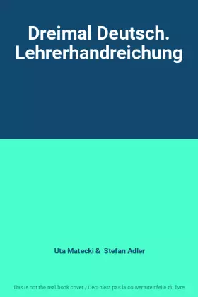 Couverture du produit · Dreimal Deutsch. Lehrerhandreichung