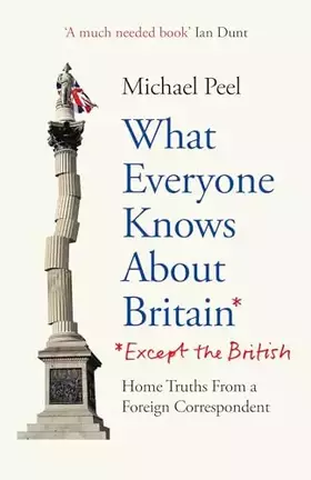 Couverture du produit · Monoray What Everyone Knows About Britain (Except The British).