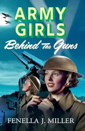 Couverture du produit · Army Girls: Behind the Guns