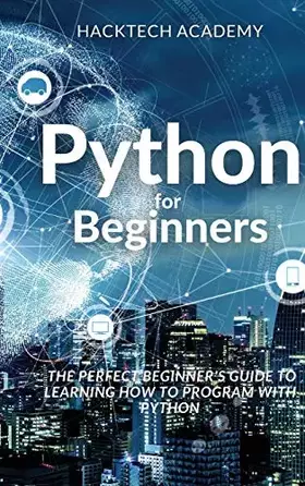 Couverture du produit · Python for Beginners: The Perfect Beginner's Guide to Learning How to Program with Python