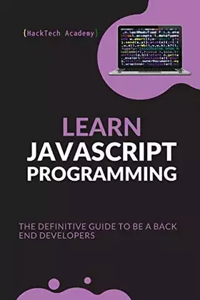 Couverture du produit · Learn JavaScript Programming: The Definitive Guide to Be a Back End Developers