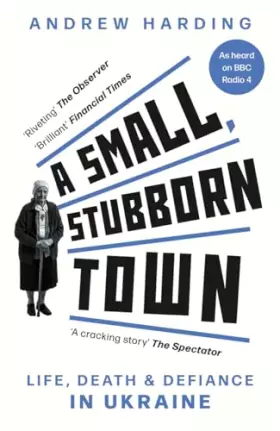 Couverture du produit · A SMALL STUBBORN TOWN