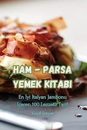Couverture du produit · Ham - Parsa Yemek Kitabı (Turkish Edition)