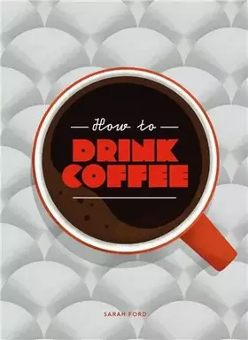 Couverture du produit · How to Drink Coffee /anglais