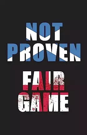 Couverture du produit · Not Proven Fair Game
