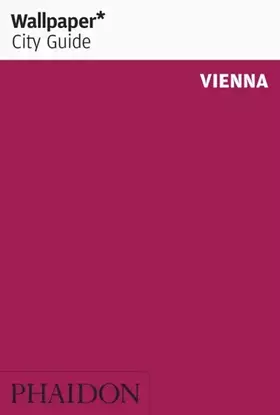 Couverture du produit · Wallpaper* City Guide Vienna