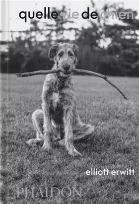 Couverture du produit · Quelle vie de chien