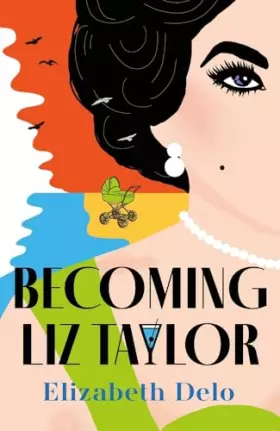 Couverture du produit · Becoming Liz Taylor