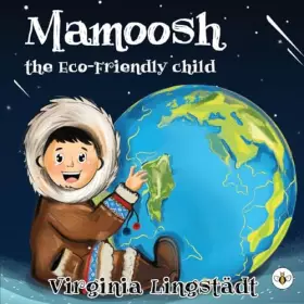 Couverture du produit · Mamoosh the Eco-Friendly Child