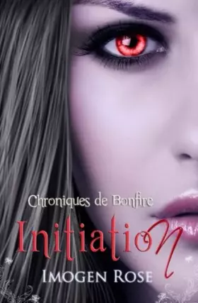 Couverture du produit · Académie Bonfire, Tome 1: Initiation