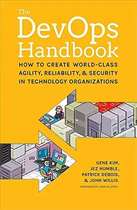 Couverture du produit · The DevOps Handbook: How to Create World-Class Agility, Reliability, and Security in Technology Organizations