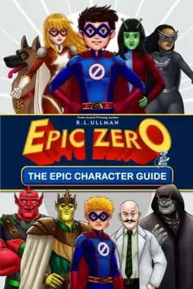Couverture du produit · Epic Zero: The Epic Character Guide