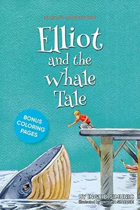 Couverture du produit · Elliot and the Whale Tale (Elliot's Adventures)