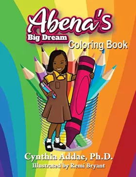 Couverture du produit · Abena's Big Dream Coloring Book